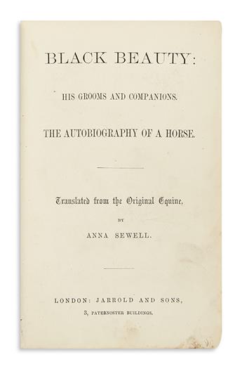 (CHILDRENS LITERATURE.) SEWELL, ANNA. Black Beauty: His Grooms and Companions. The Autobiography of a Horse.